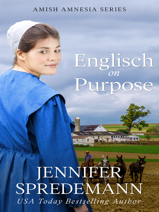 Title details for Englisch on Purpose (Prequel to Amish by Accident) by Jennifer (J.E.B.) Spredemann - Available